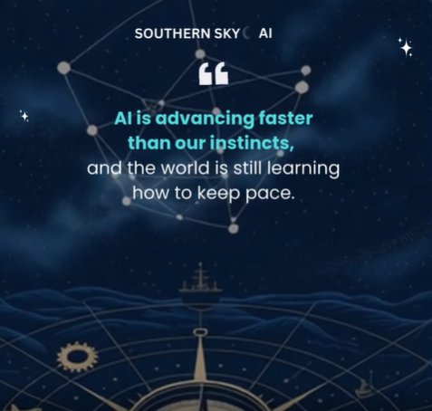 AI Is Advancing Faster Than Our Instincts - Southern Sky AI Perspective